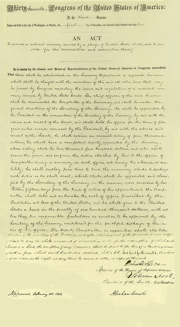 The National Currency Act of 1863 created the national banking system and the Office of the Comptroller of the Currency.