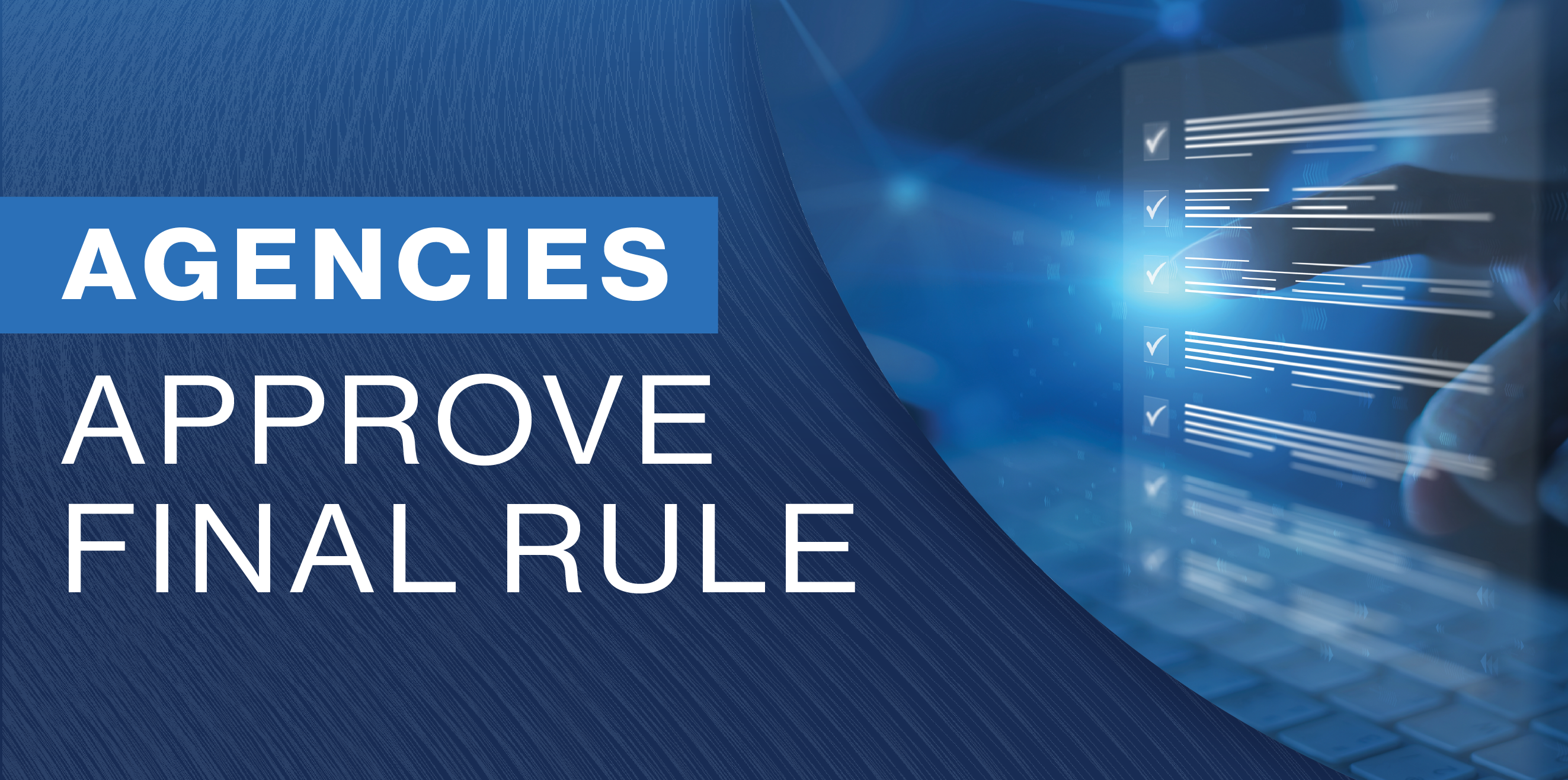Agencies Approve Final Rule